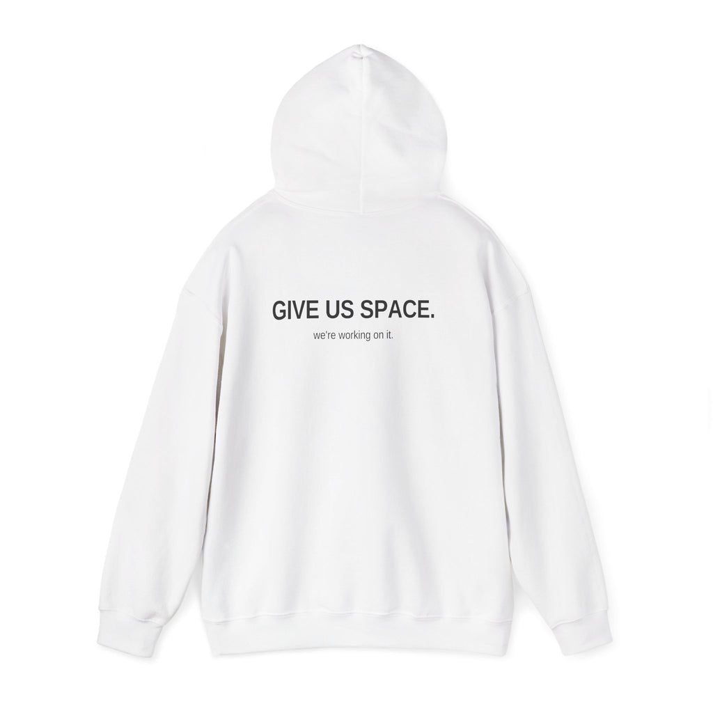 Give Us Space. Unisex Hoodie