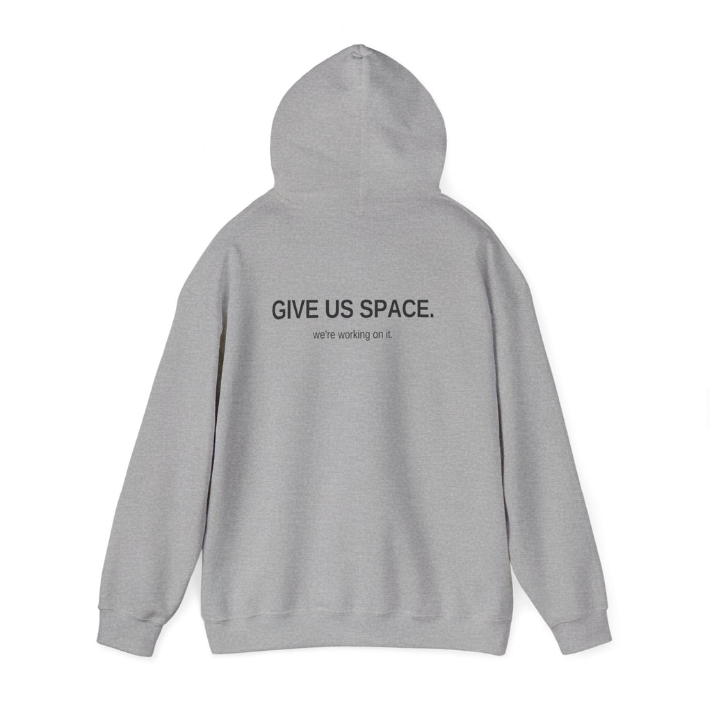Give Us Space. Unisex Hoodie