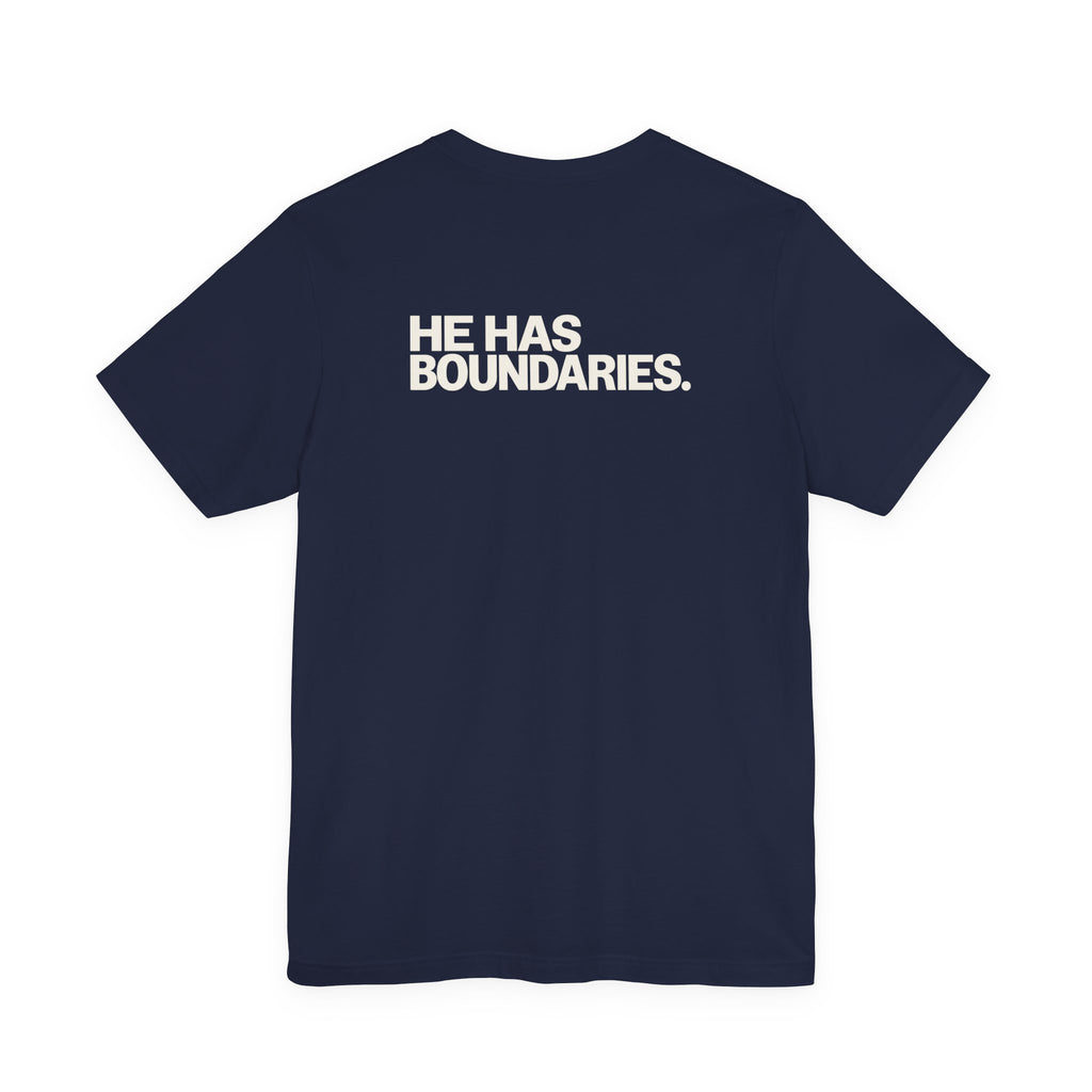 He Has Boundaries. Unisex T-Shirt – Dark Colours