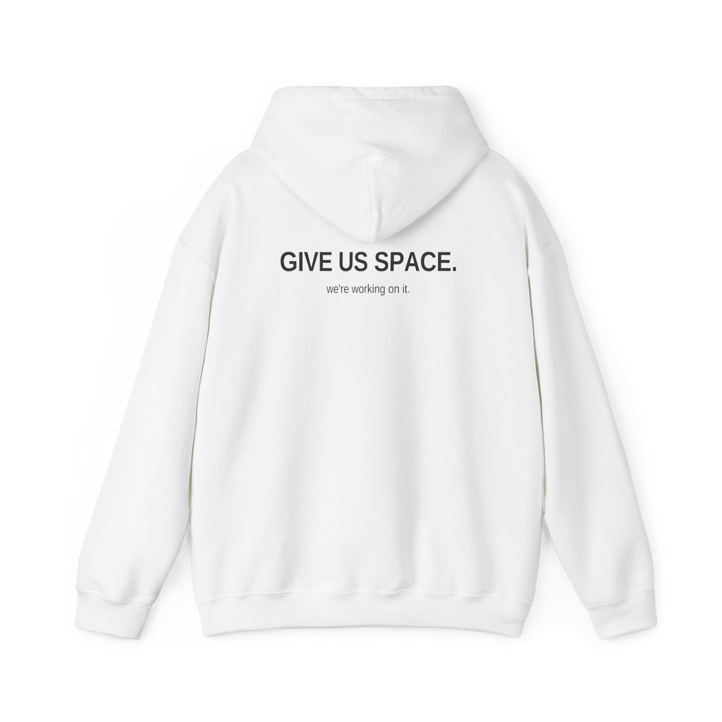 Give Us Space. Unisex Hoodie