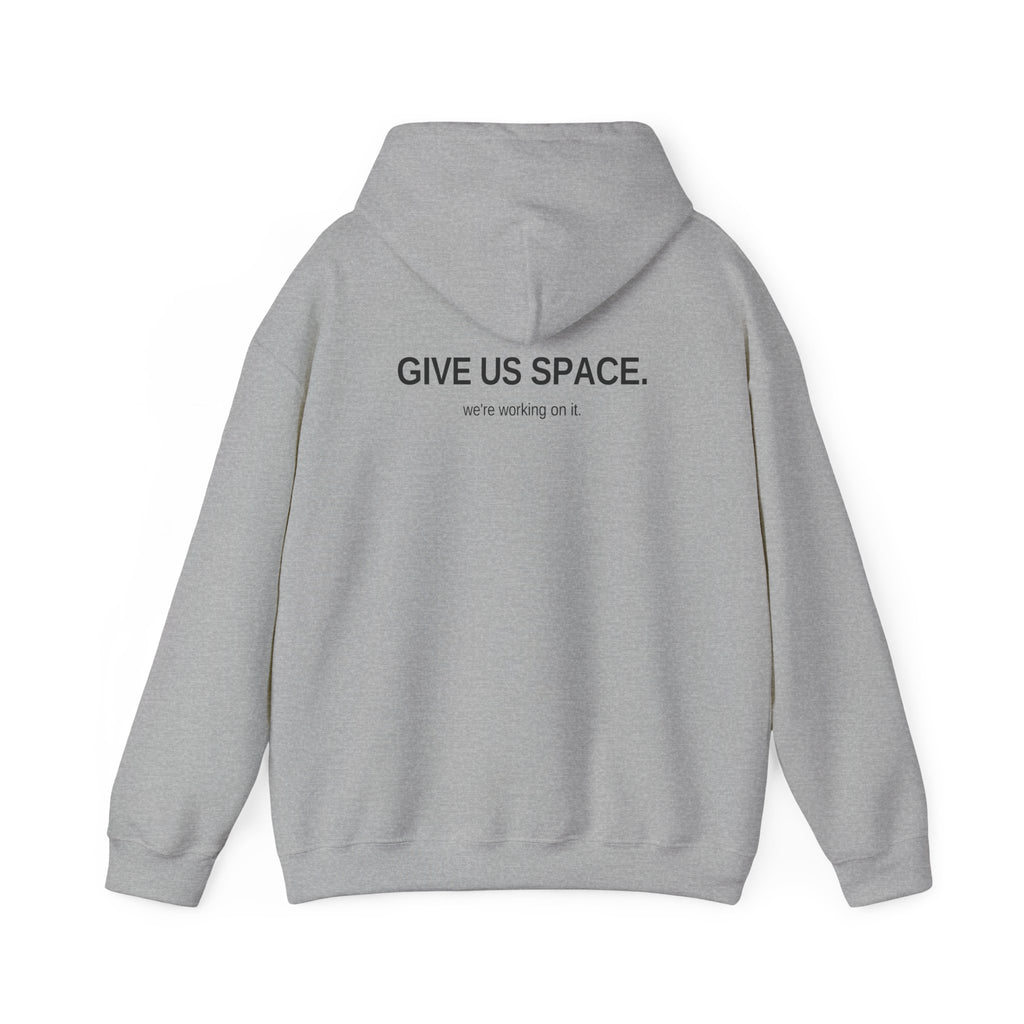 Give Us Space. Unisex Hoodie