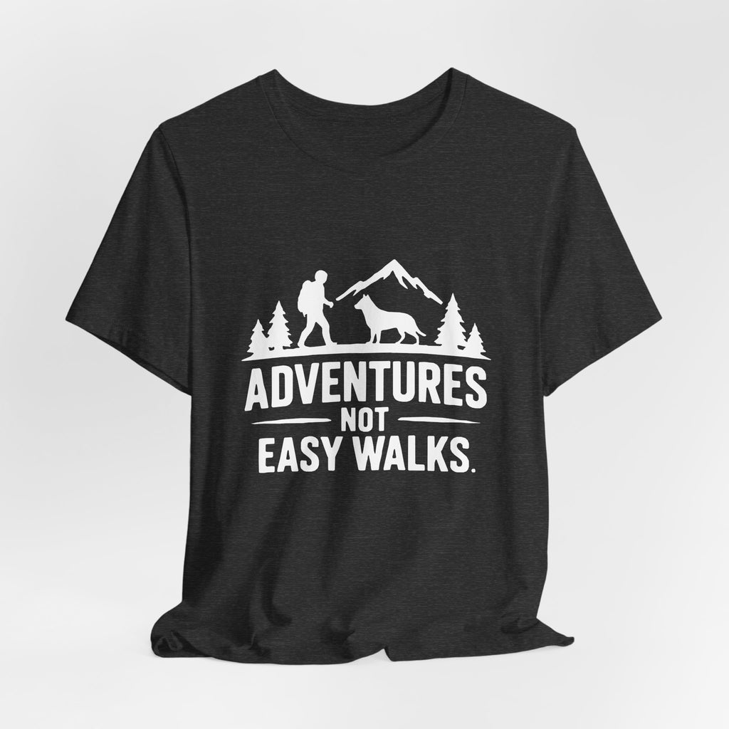 Adventures Not Easy Walks unisex T-Shirt – Dark Colours - product mockup 13