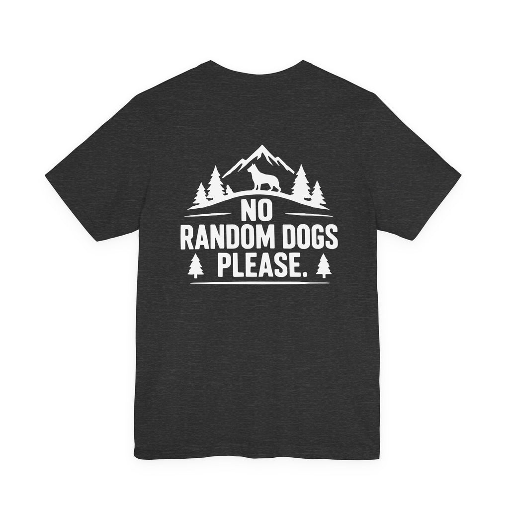 No Random Dogs Please unisex T-Shirt – Dark Colours - product mockup 2