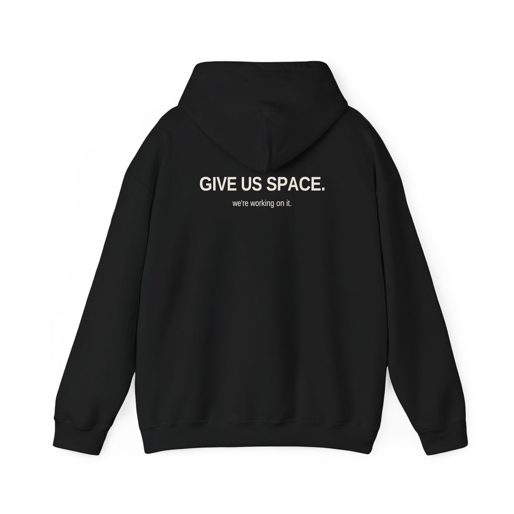 Give Us Space. Unisex Hoodie – Dark Colours