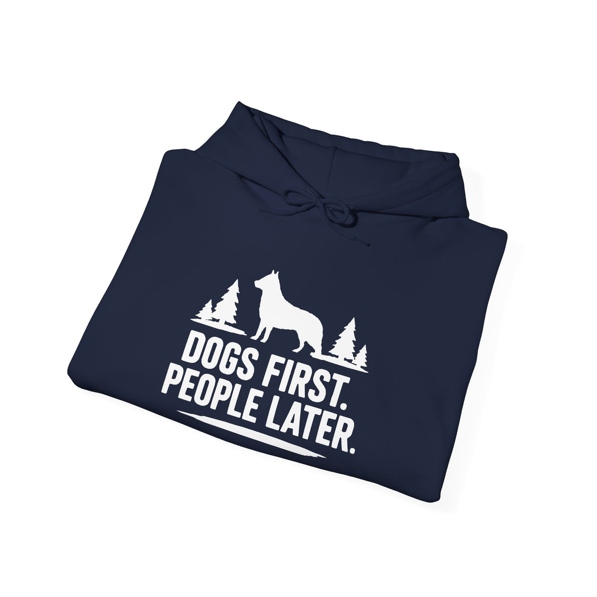 Dogs First. People Later unisex Hoodie – Dark Colours - product mockup 16