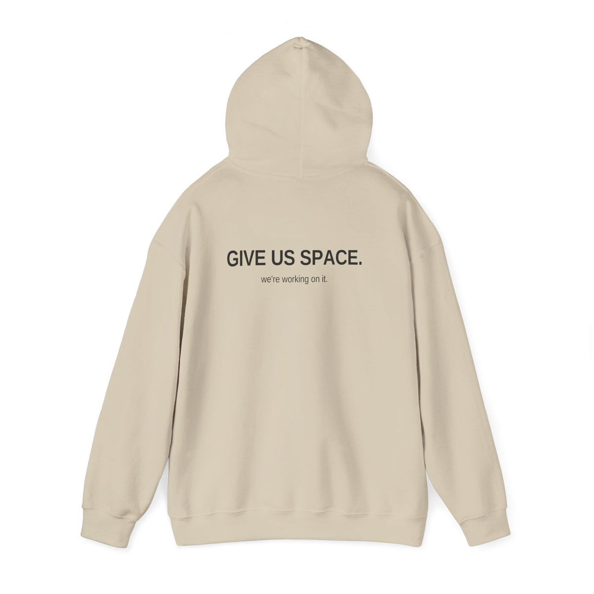 Give Us Space. Unisex Hoodie