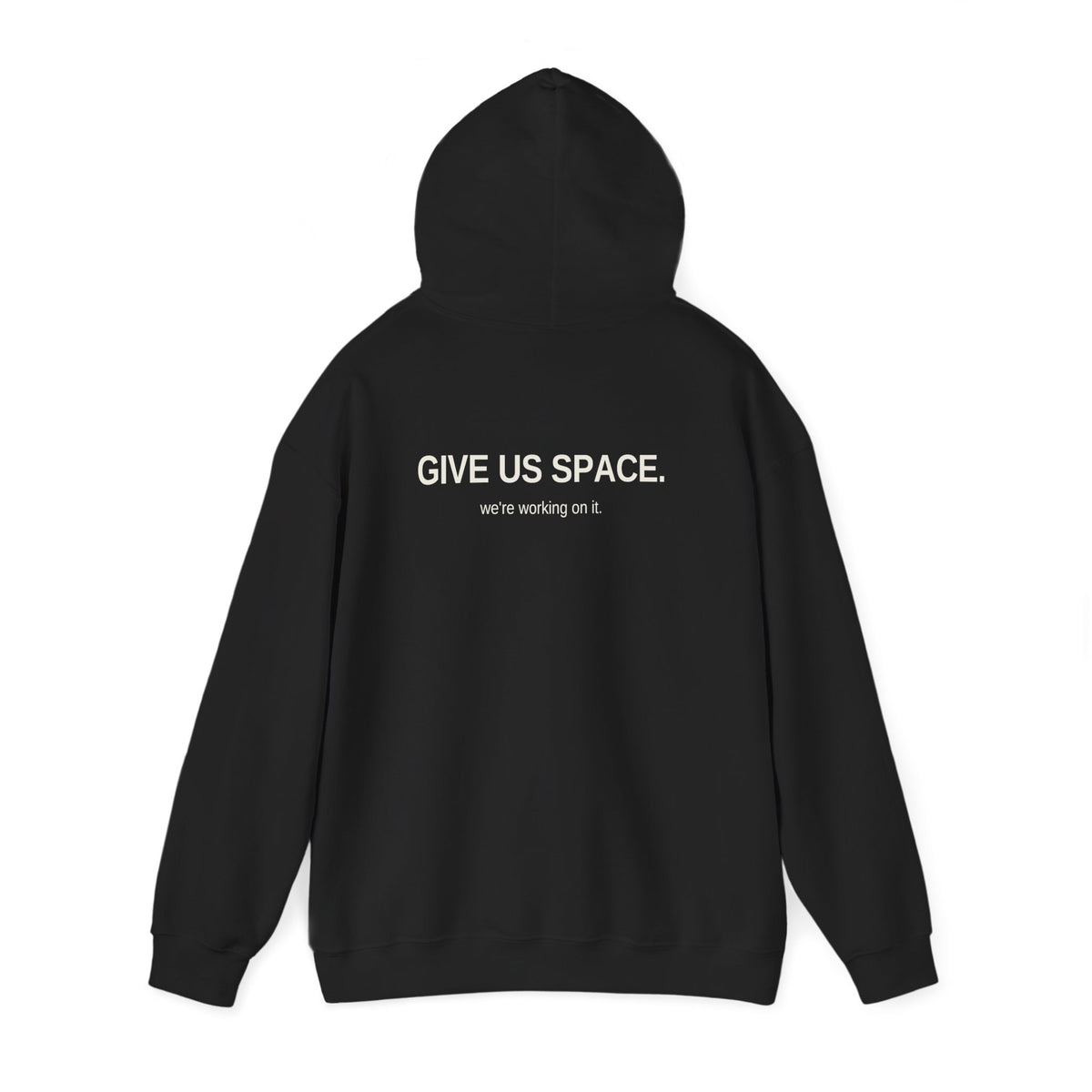 Give Us Space. Unisex Hoodie – Dark Colours